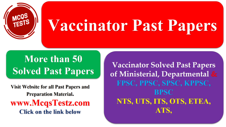 Vaccinator Solved Past Papers